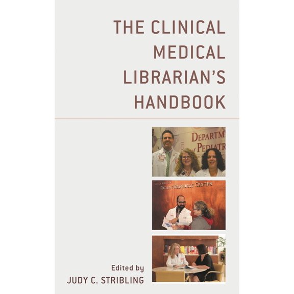 Medical Library Association Books The Clinical Medical Librarian's Handbook, (Paperback)