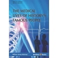 thumbnail image 1 of Medical Lives of History's Famous People (Paperback) by William James Maloney, 1 of 1