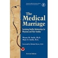 thumbnail image 1 of Pre-Owned The Medical Marriage: Sustaining Healthy Relationship for Physicians and Their Families (Paperback) 1579470750 9781579470753, 1 of 1