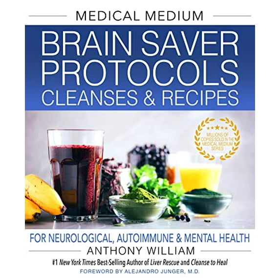 Pre-Owned Medical Medium Brain Saver Protocols, Cleanses & Recipes: For Neurological, Autoimmune & Mental Health
