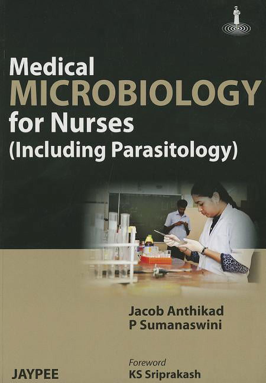 Medical Microbiology for Nurses: Including Parasitology - P. Sumanaswini