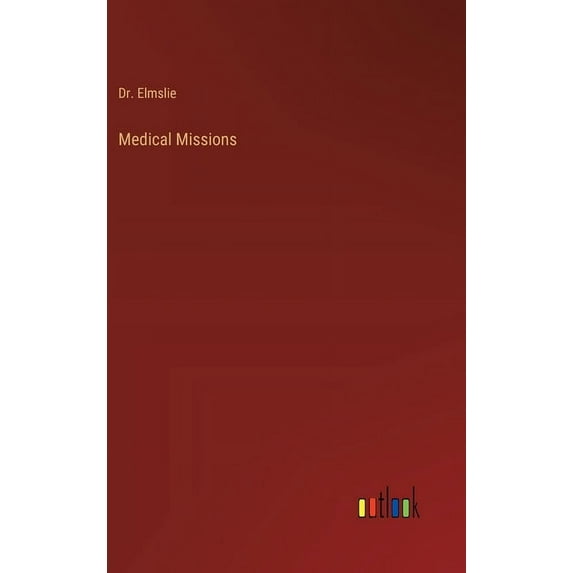 Medical Missions, (Hardcover)