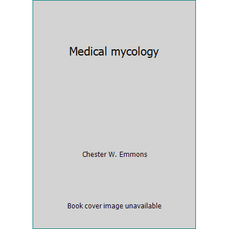 Medical mycology [Hardcover - Used]