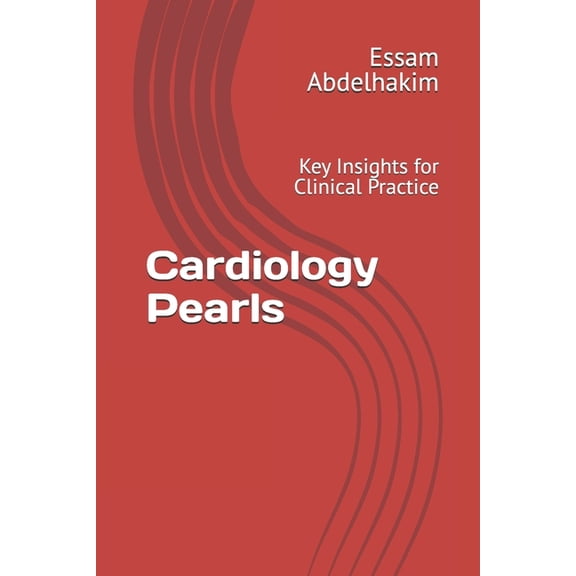 Medical Pearls Cardiology Pearls: Key Insights for Clinical Practice, Book 9, (Paperback)