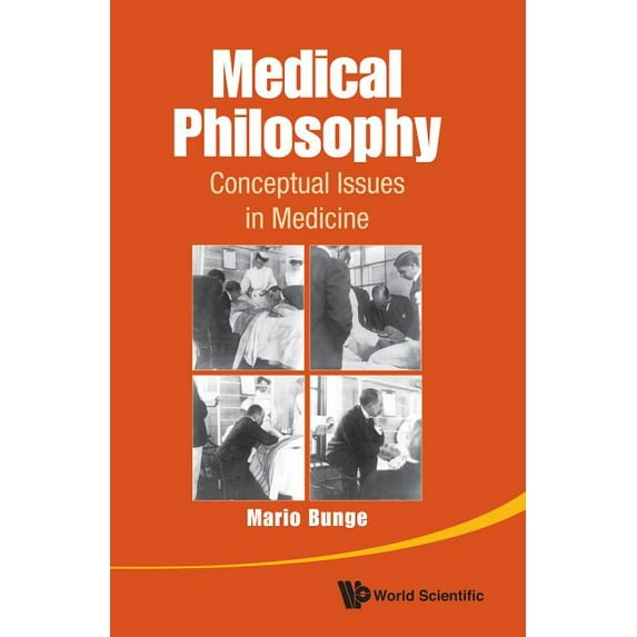 Medical Philosophy: Conceptual Issues in Medicine, (Paperback)