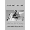 thumbnail image 1 of Medical Pocket Edition for Translators: English-Spanish Medical Terms (Paperback), 1 of 1