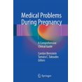 thumbnail image 1 of Medical Problems During Pregnancy: A Comprehensive Clinical Guide, (Paperback), 1 of 5