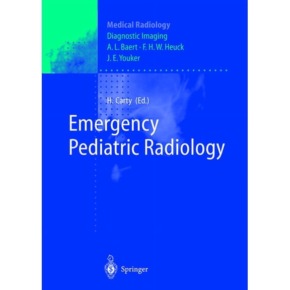 Medical Radiology: Emergency Pediatric Radiology (Hardcover)