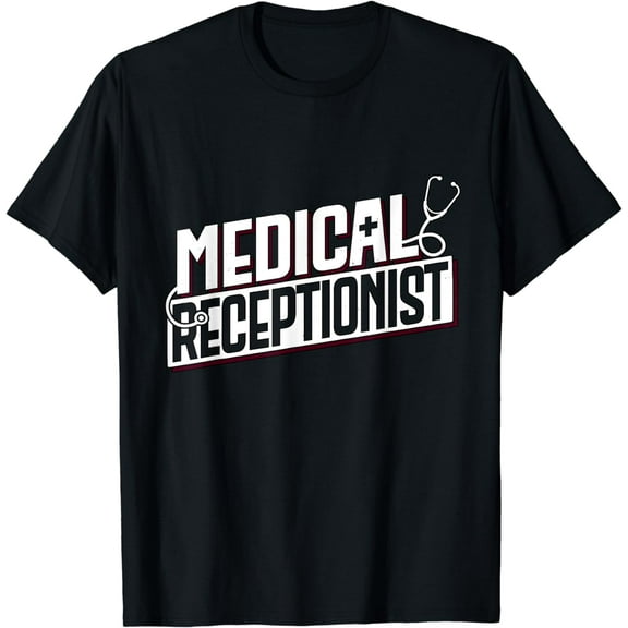 Medical Receptionist Healthcare Worker Front Desk Secretary T-Shirt
