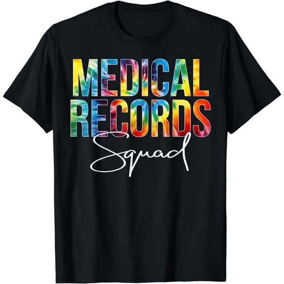 Medical Records Squad Appreciation Day Tie Dye Women Work T-Shirt