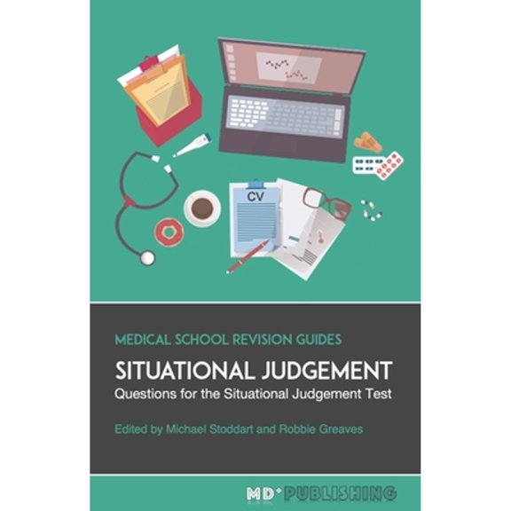 Situational Judgement: Questions For The Situational Judgement Test (Paperback) by Robbie Greaves, Michael Stoddart