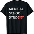 thumbnail image 1 of Medical School Stud Student Funny Gift for Future Doctor T-Shirt, 1 of 4