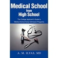 thumbnail image 1 of Pre-Owned Medical School from High School: The College Applicant's Guide to Medical School Early Admission Programs (Paperback) 0595227252 9780595227259, 1 of 1