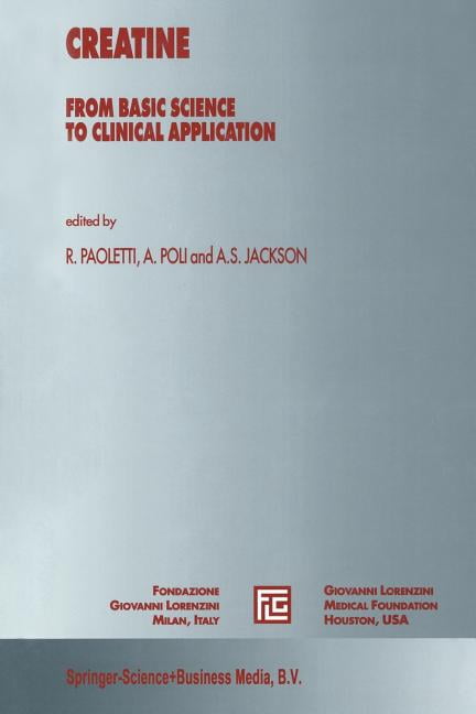 Medical Science Symposia Creatine: From Basic Science to Clinical Application, Book 14, (Paperback)