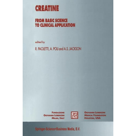 Medical Science Symposia Creatine: From Basic Science to Clinical Application, Book 14, (Paperback)