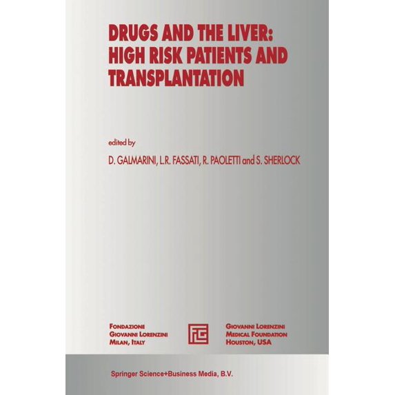 Medical Science Symposia Drugs and the Liver: High Risk Patients and Transplantation, Book 4, (Paperback)