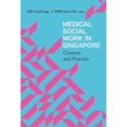 thumbnail image 1 of Medical Social Work in Singapore: Context and Practice, (Hardcover), 1 of 1