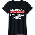 thumbnail image 1 of Medical Social Worker MSW T-Shirt, 1 of 4