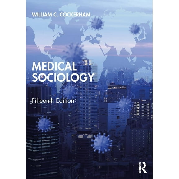 Medical Sociology, (Paperback)