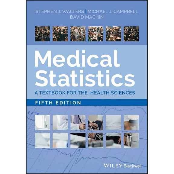 Medical Statistics: A Textbook for the Health Sciences, (Paperback)