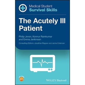 Medical Student Survival Skills: Medical Student Survival Skills: The Acutely Ill Patient (Paperback)