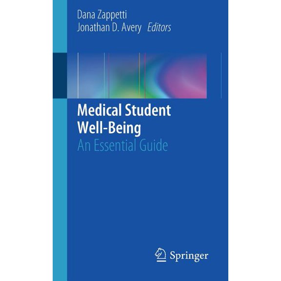 Medical Student Well-Being: An Essential Guide, (Paperback)