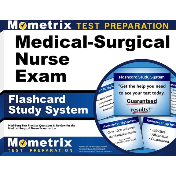 Medical-Surgical Nurse Exam Flashcard Study System: Med-Surg Test Practice Questions & Review for the Medical-Surgical Nurse Examination