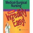 thumbnail image 1 of Pre-Owned Medical-Surgical Nursing Made Incredibly Easy!, 9781582552699, 158255269X, Paperback, First Edition edition, 1 of 1