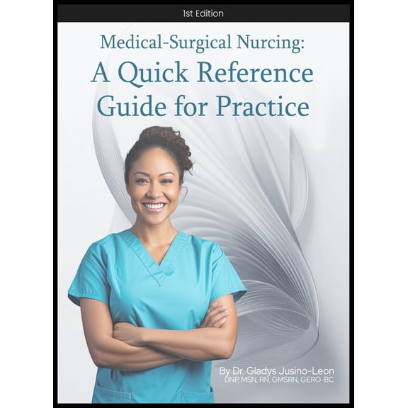 Medical-Surgical Nursing: A Quick Reference Guide for Practice, (Hardcover)
