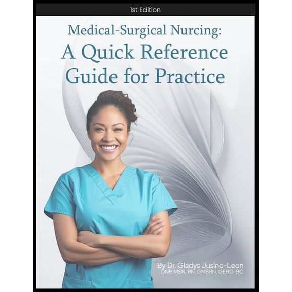 Medical-Surgical Nursing: A Quick Reference Guide for Practice, (Paperback)