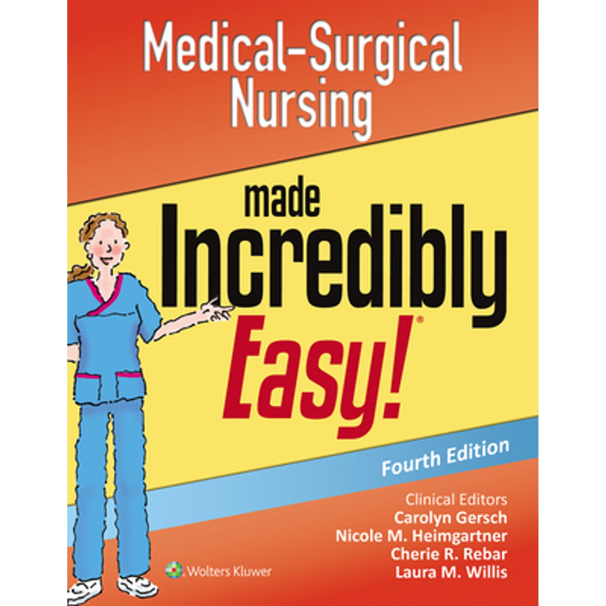 Pre-Owned Medical-Surgical Nursing Made Incredibly Easy (Incredibly Easy Series), 9781496324849, 1496324846, Paperback, 4 edition