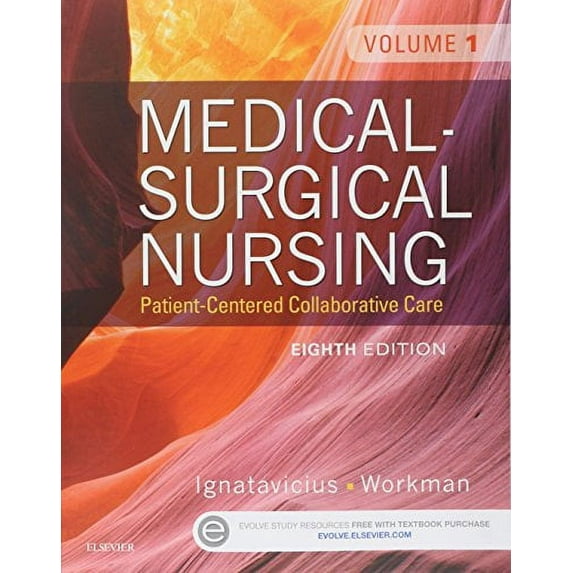 Medical-Surgical Nursing: Patient-Centered Collaborative Care (2 Volume Set)