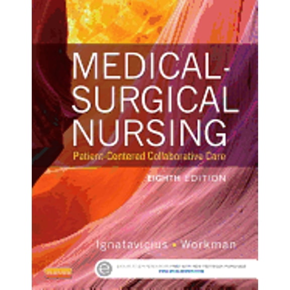 Pre-Owned Medical-Surgical Nursing: Patient-Centered Collaborative Care, Single Volume (Hardcover) 1455772550 9781455772551