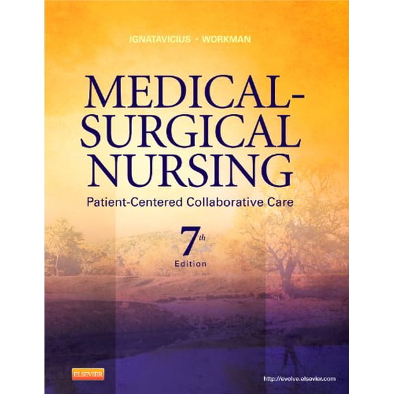 Pre-Owned Medical-Surgical Nursing: Patient-Centered Collaborative Care, Single Volume (Hardcover) 1437728014 9781437728019
