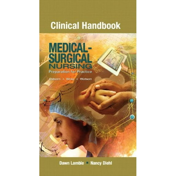 Pre-Owned Clinical Handbook for Medical-Surgical Nursing: Preparation for Practice