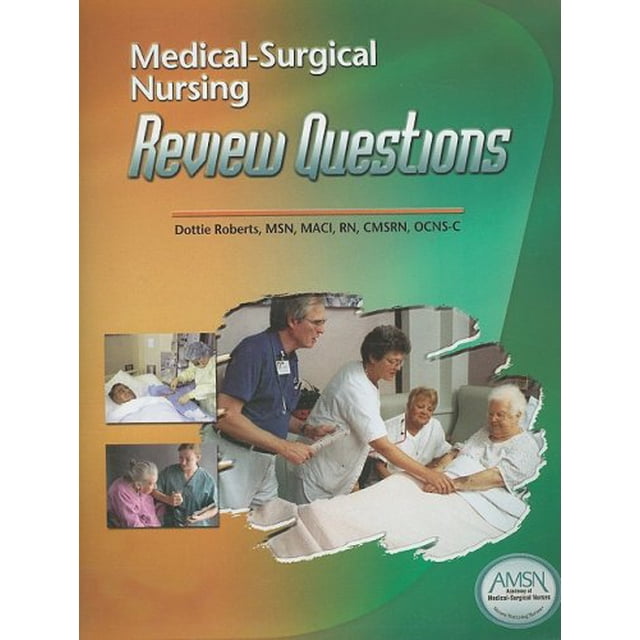 PreOwned MedicalSurgical Nursing Review Questions
