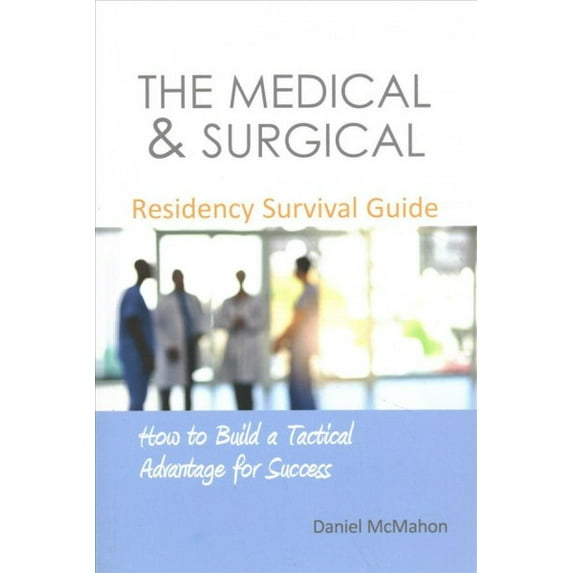 The Medical & Surgical Residency Survival Guide (Paperback)