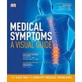 thumbnail image 1 of Pre-Owned Medical Symptoms: A Visual Guide: The Easy Way to Identify Medical Problems (Paperback) 1465459146 9781465459145, 1 of 1