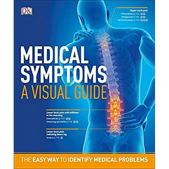 Pre-Owned Medical Symptoms: a Visual Guide : The Easy Way to Identify Medical Problems 9781465459145