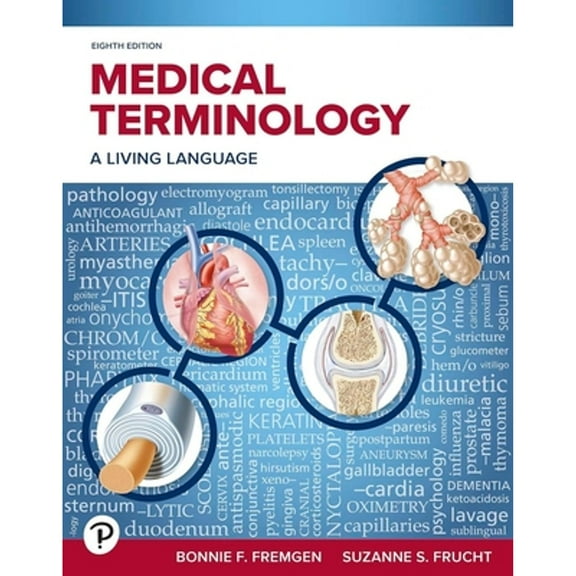 Pre-Owned Medical Terminology: A Living Language, 9780138029999, 0138029997, Paperback, 8 edition