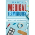 thumbnail image 1 of Medical Terminology: A Quick & Easy Reference Book, 1 of 1