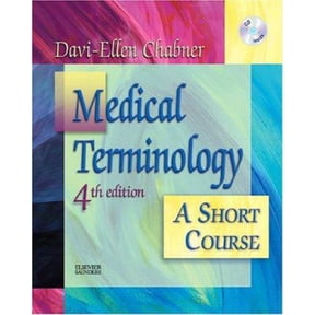 Medical Terminology A Short Course by Davi-Ellen Chabner