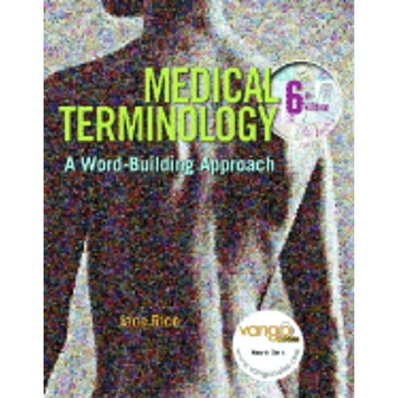 Medical Terminology: A Word-Building Approach [With CDROM]