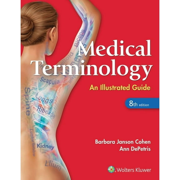 Medical Terminology : An Illustrated Guide