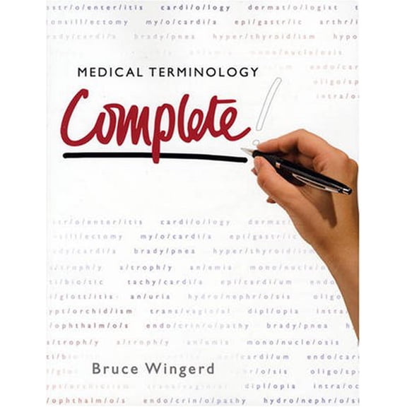 Pre-Owned Medical Terminology Complete! (Paperback) 0135133955 9780135133958
