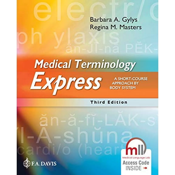 Pre-Owned Medical Terminology Express: A Short-Course Approach by Body System (Paperback) 1719642273 9781719642279