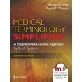 thumbnail image 1 of Pre-Owned Medical Terminology Simplified: A Programmed Learning Approach by Body System, 9781719646161, 1719646163, Paperback, Seventh edition, 1 of 1
