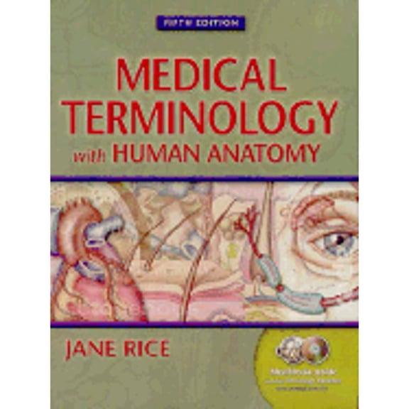 Pre-Owned Medical Terminology with Human Anatomy, Fifth Edition (Paperback) 0130487066 9780130487063