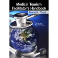 thumbnail image 1 of Medical Tourism Facilitator's Handbook, (Hardcover), 1 of 1