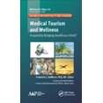 thumbnail image 1 of Medical Tourism and Wellness: Hospitality Bridging Healthcare (H2h) (Hardcover), 1 of 1
